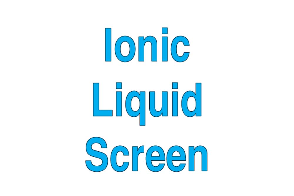 Ionic Liquid Screen
